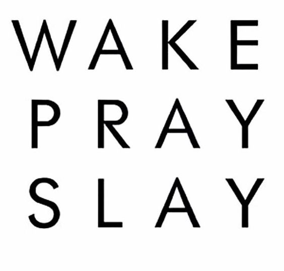 wake play slay meaning ​ 